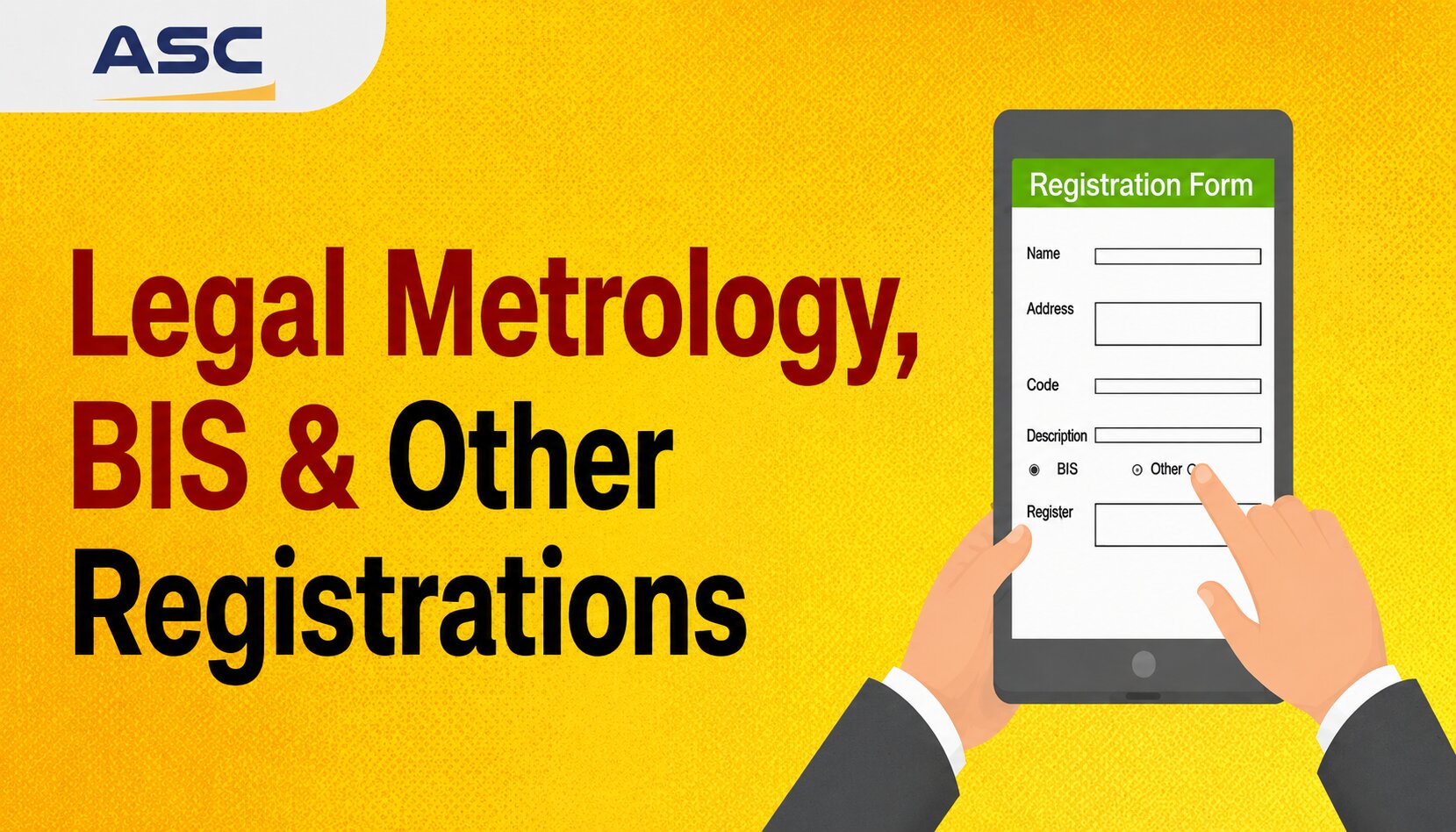 Legal Metrology, BIS & Other Registrations